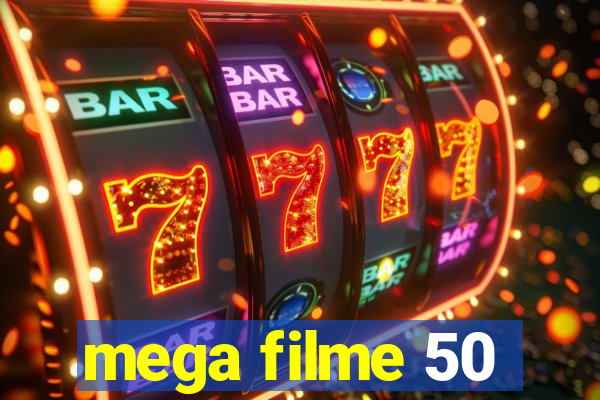 mega filme 50